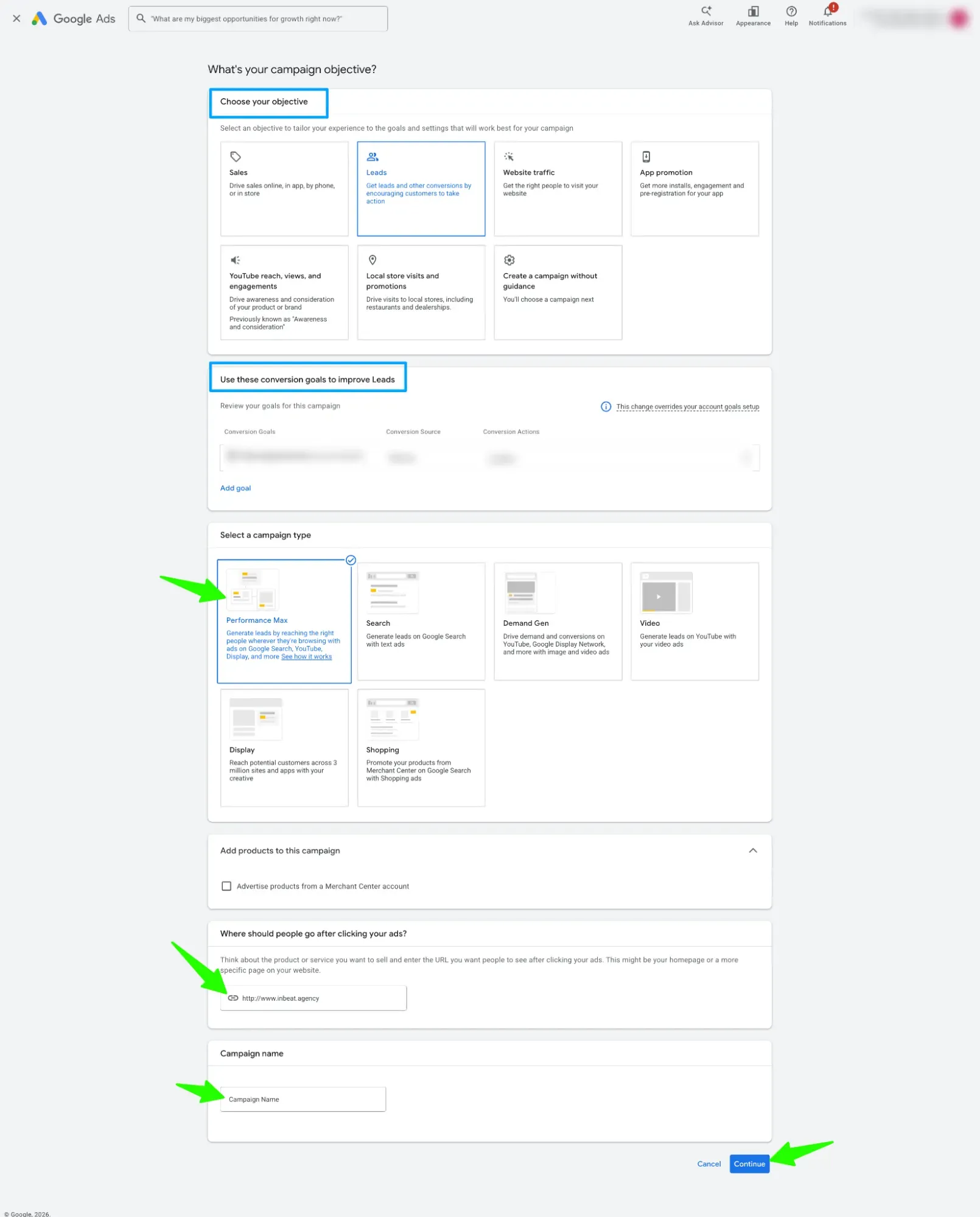 A screenshot of the Google Ads campaign creation interface showing the setup flow for a lead generation campaign. The page asks, “What’s your campaign objective?” with “Leads” selected among options like Sales, Website Traffic, App Promotion, and Video. In the “Select a campaign type” section, “Performance Max” is highlighted with a green arrow pointing toward it. Additional green arrows indicate fields where the user should enter a landing page URL and a campaign name. At the bottom right, another green arrow points to the blue “Continue” button. The interface demonstrates the step-by-step setup process for launching a Google Ads Performance Max lead generation campaign.