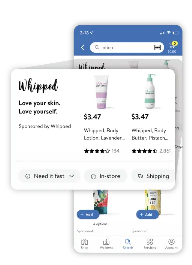 Screenshot of the Walmart mobile shopping app displaying a sponsored brand advertisement for Whipped skincare products. The ad showcases multiple products with prices, ratings, and shopping options, demonstrating how Walmart Sponsored Brands help increase product visibility and drive customer engagement within retail search results.