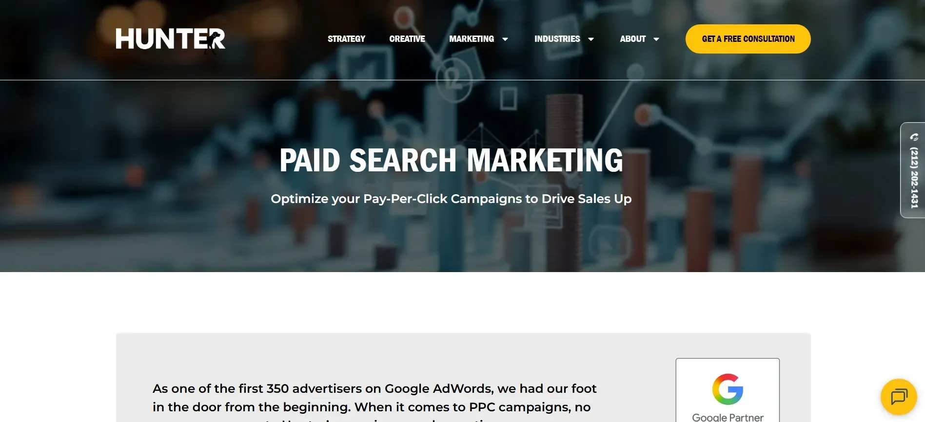 Hunter manages paid search marketing for sales-focused PPC campaigns.