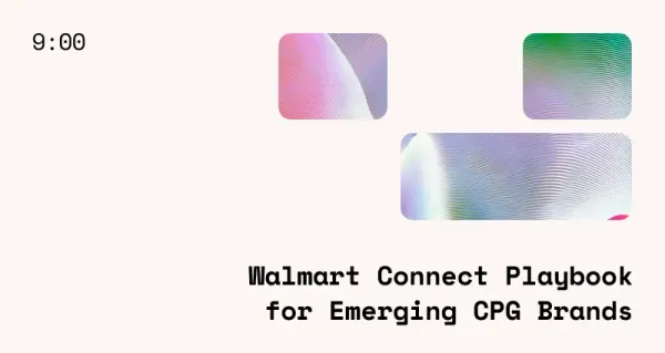 Walmart Connect Playbook for Emerging CPG Brands